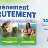 L’ÉVÉNEMENT RECRUTEMENT : Une journée, une entrevue, une occasion!